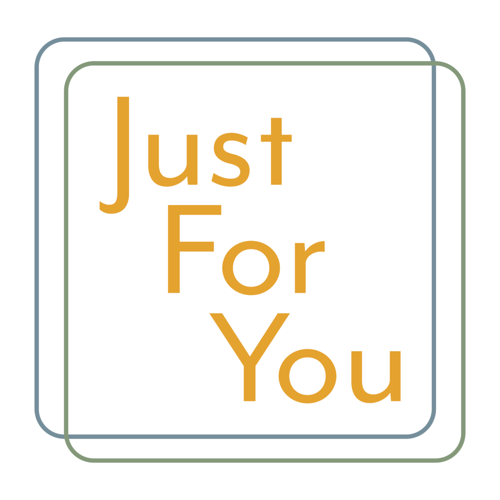 Just For You